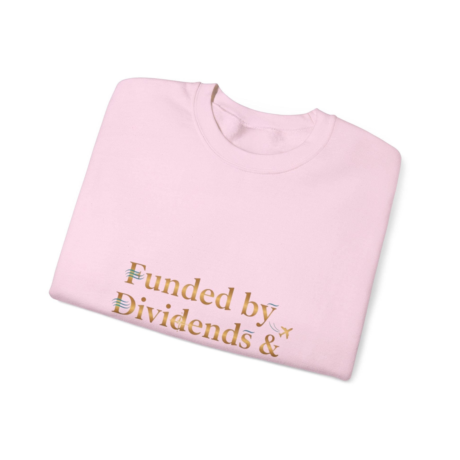 Crewneck Sweatshirt — “Funded by Dividends & Flight Deals” Minimal Investment Travel Tee Printify