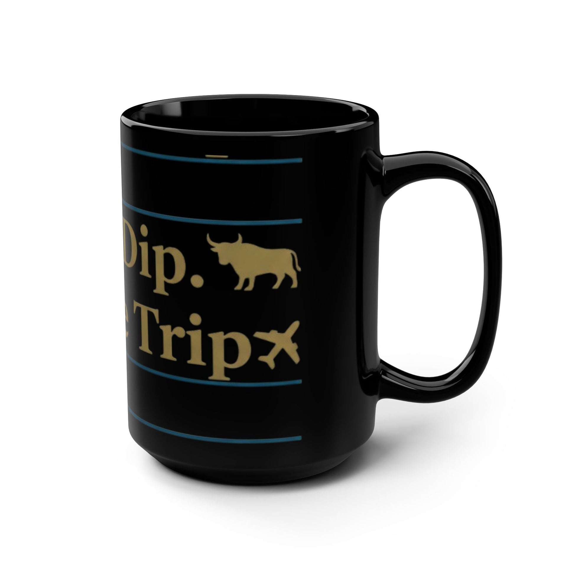 “Buy the Dip. Book the Trip.” Mug Oceanfront Products