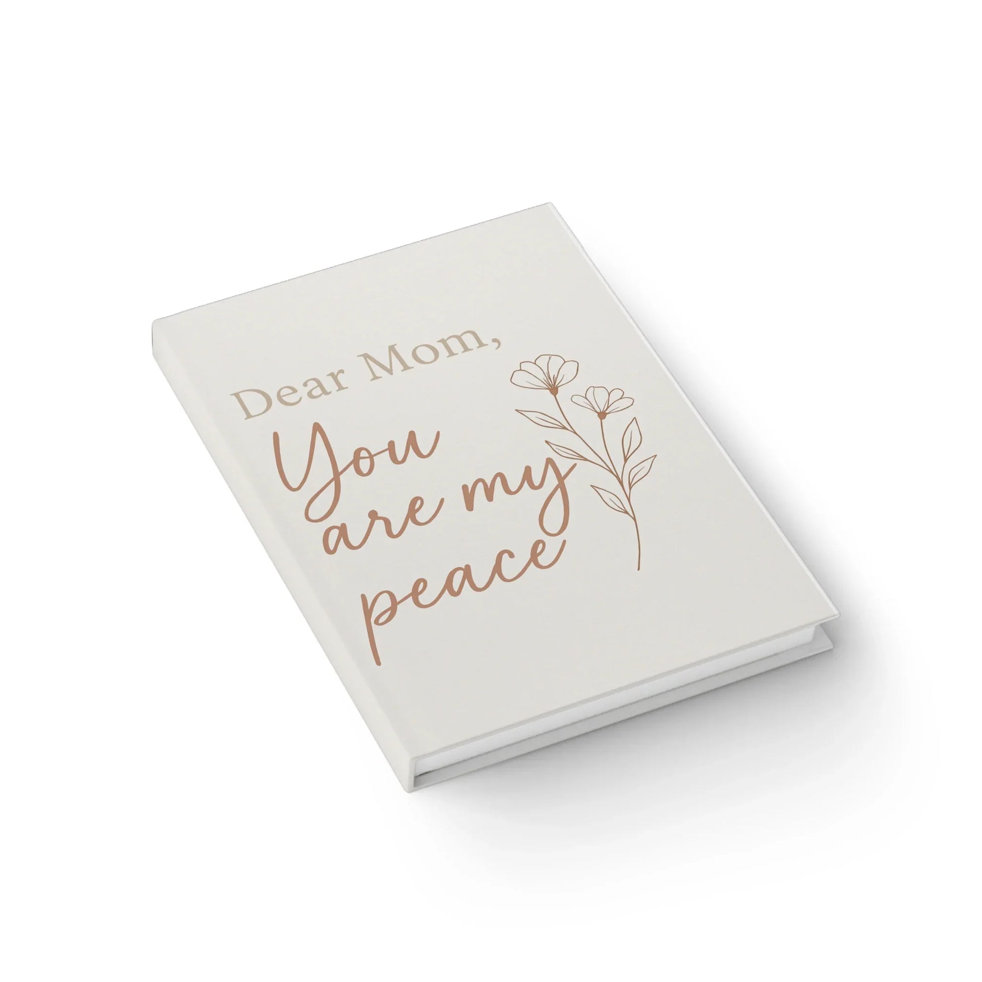 Dear Mom, You Are My Peace– Mother’s Day Keepsake Journal - Oceanfront Products