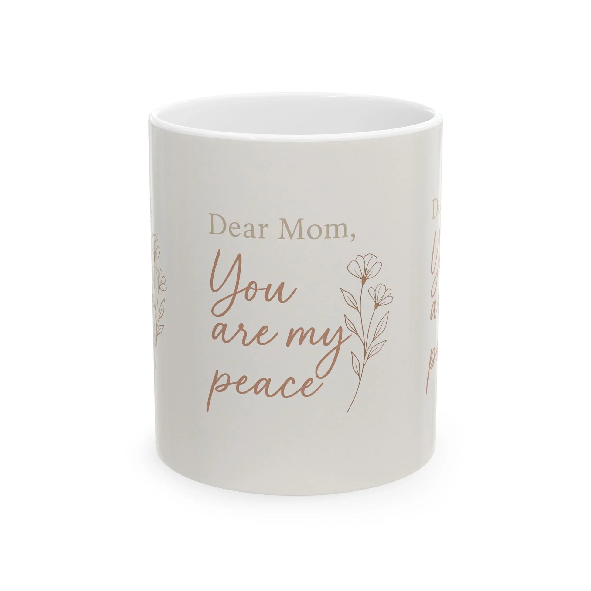 Dear Mom, You Are My Peace – Mother’s Day Mug - Oceanfront Products