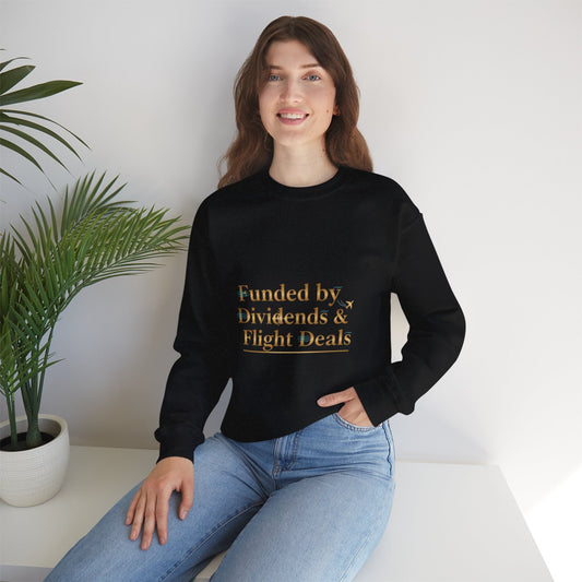 Crewneck Sweatshirt — “Funded by Dividends & Flight Deals” Minimal Investment Travel Tee Printify