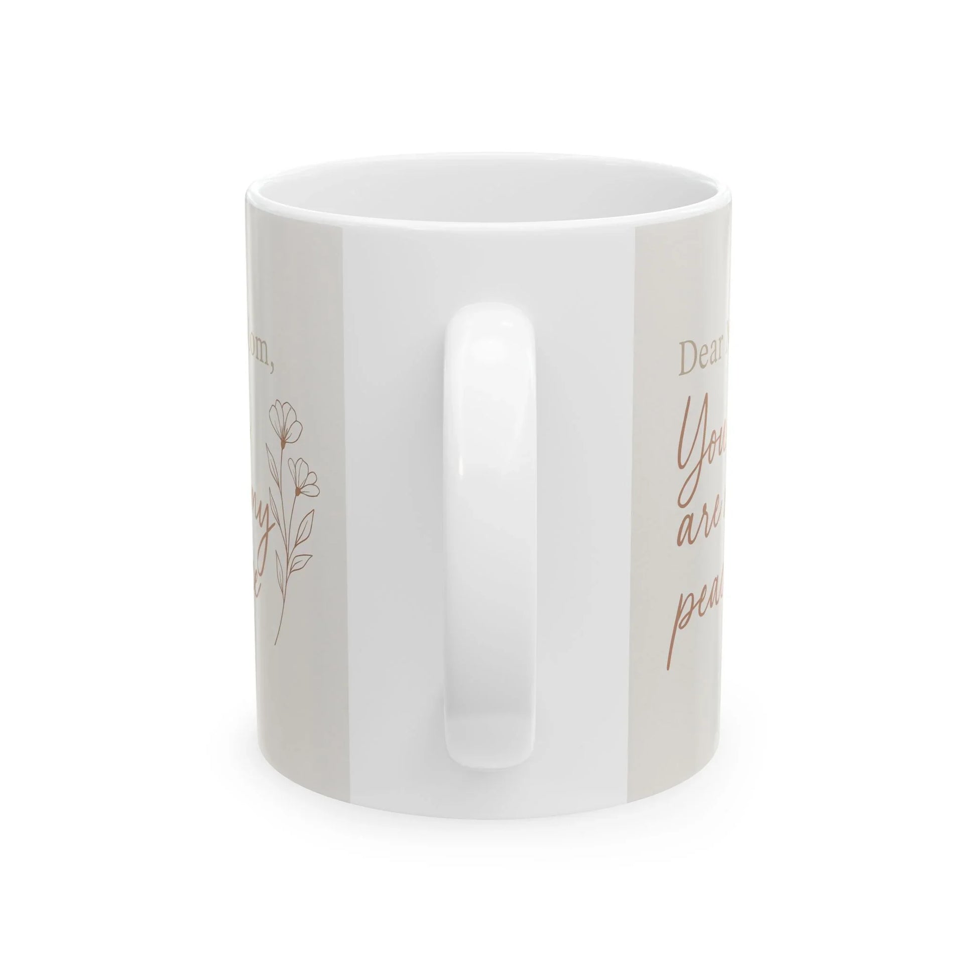 Dear Mom, You Are My Peace – Mother’s Day Mug - Oceanfront Products
