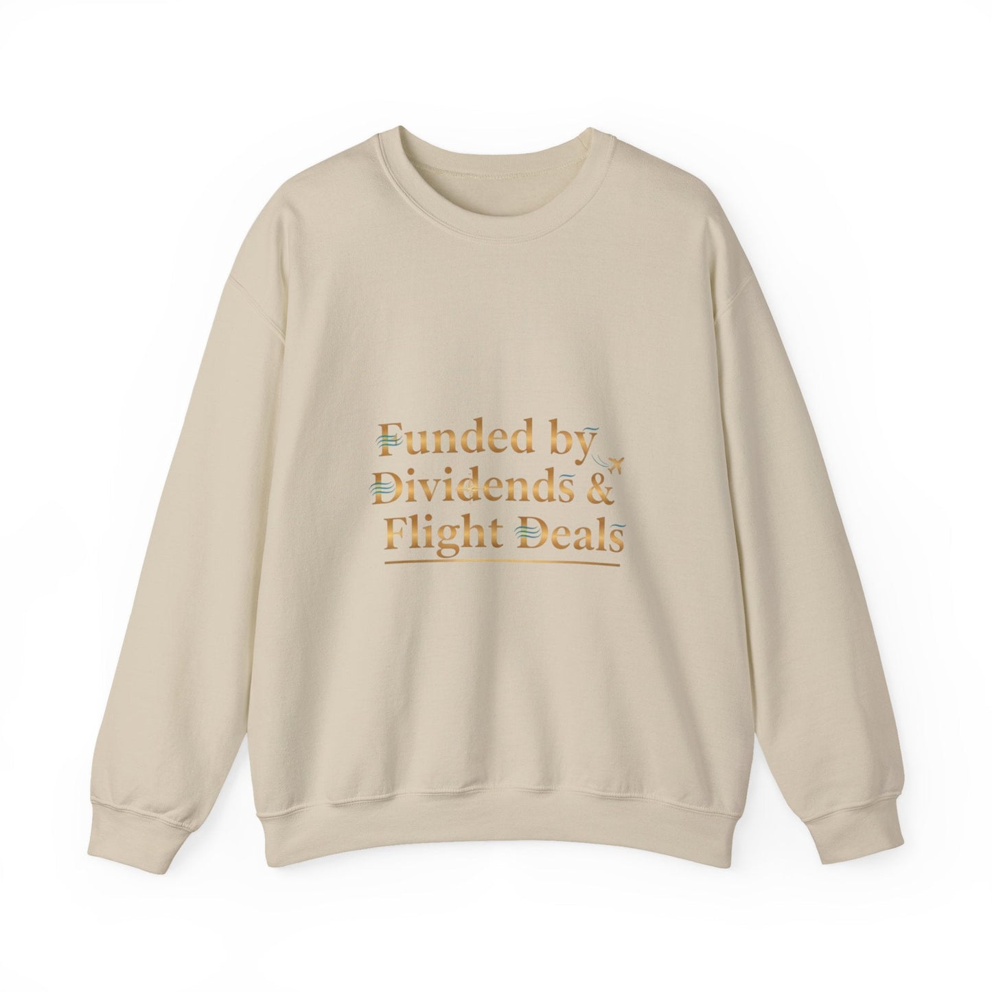 Crewneck Sweatshirt — “Funded by Dividends & Flight Deals” Minimal Investment Travel Tee Printify