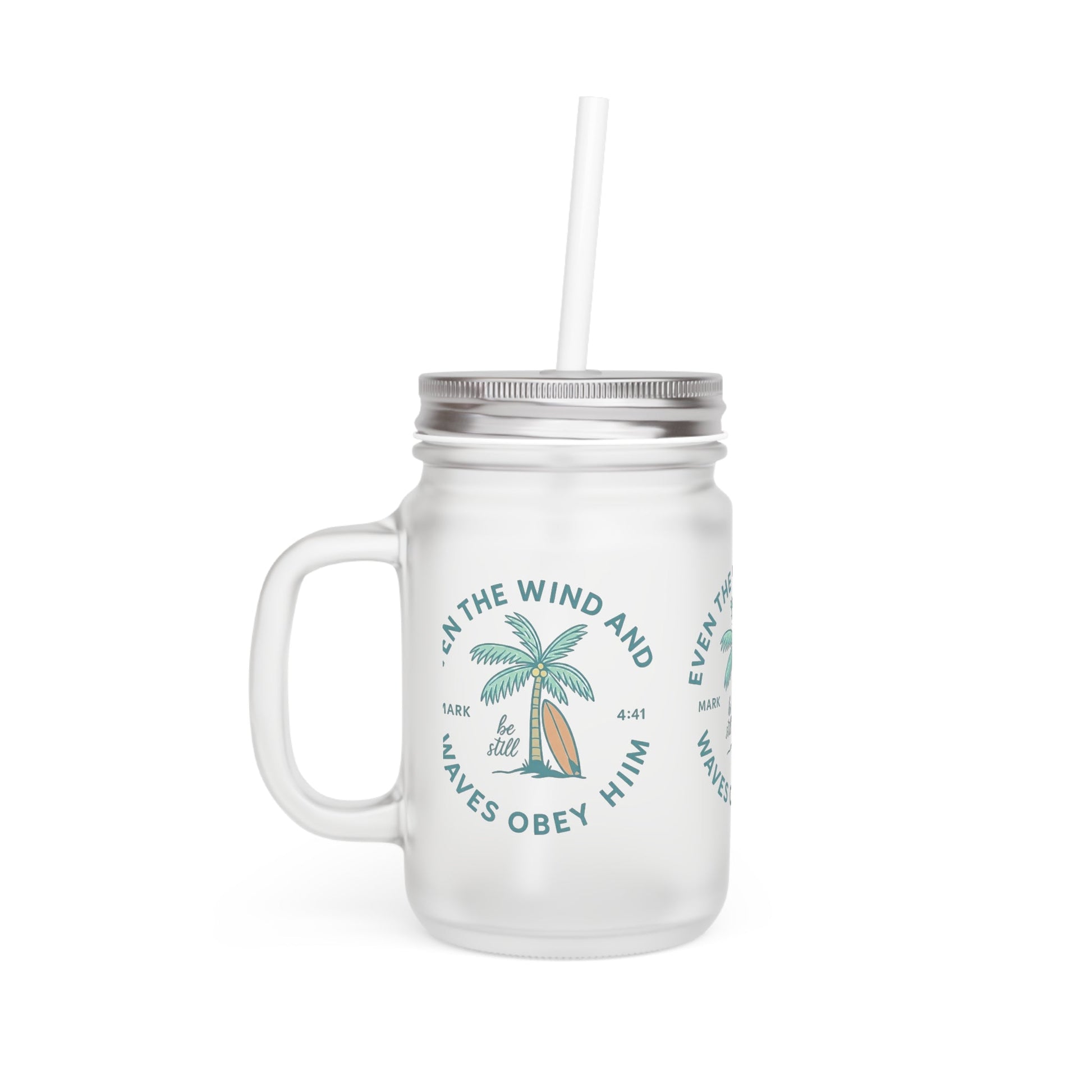 Mason Jar Mug - Even the Wind and Waves Obey Him Printify