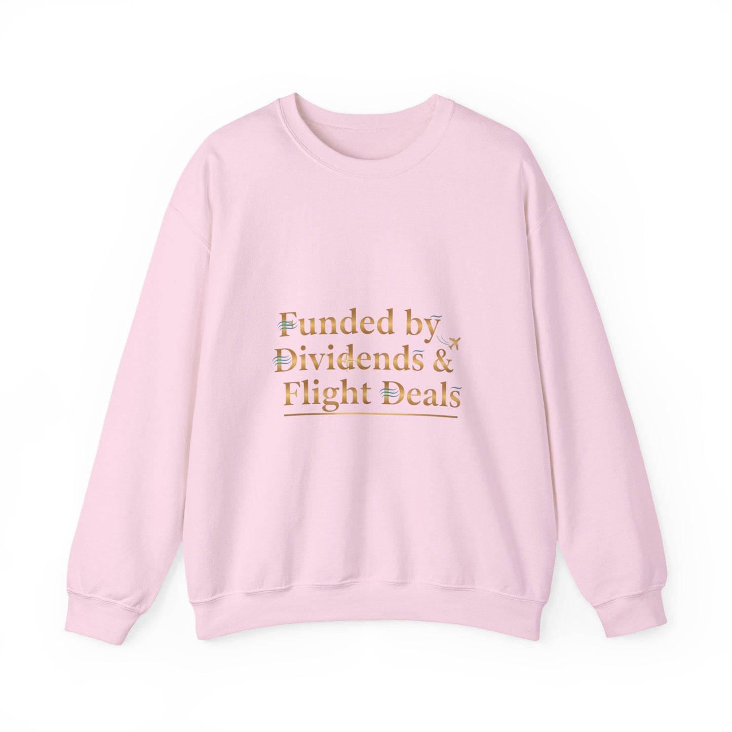 Crewneck Sweatshirt — “Funded by Dividends & Flight Deals” Minimal Investment Travel Tee Printify