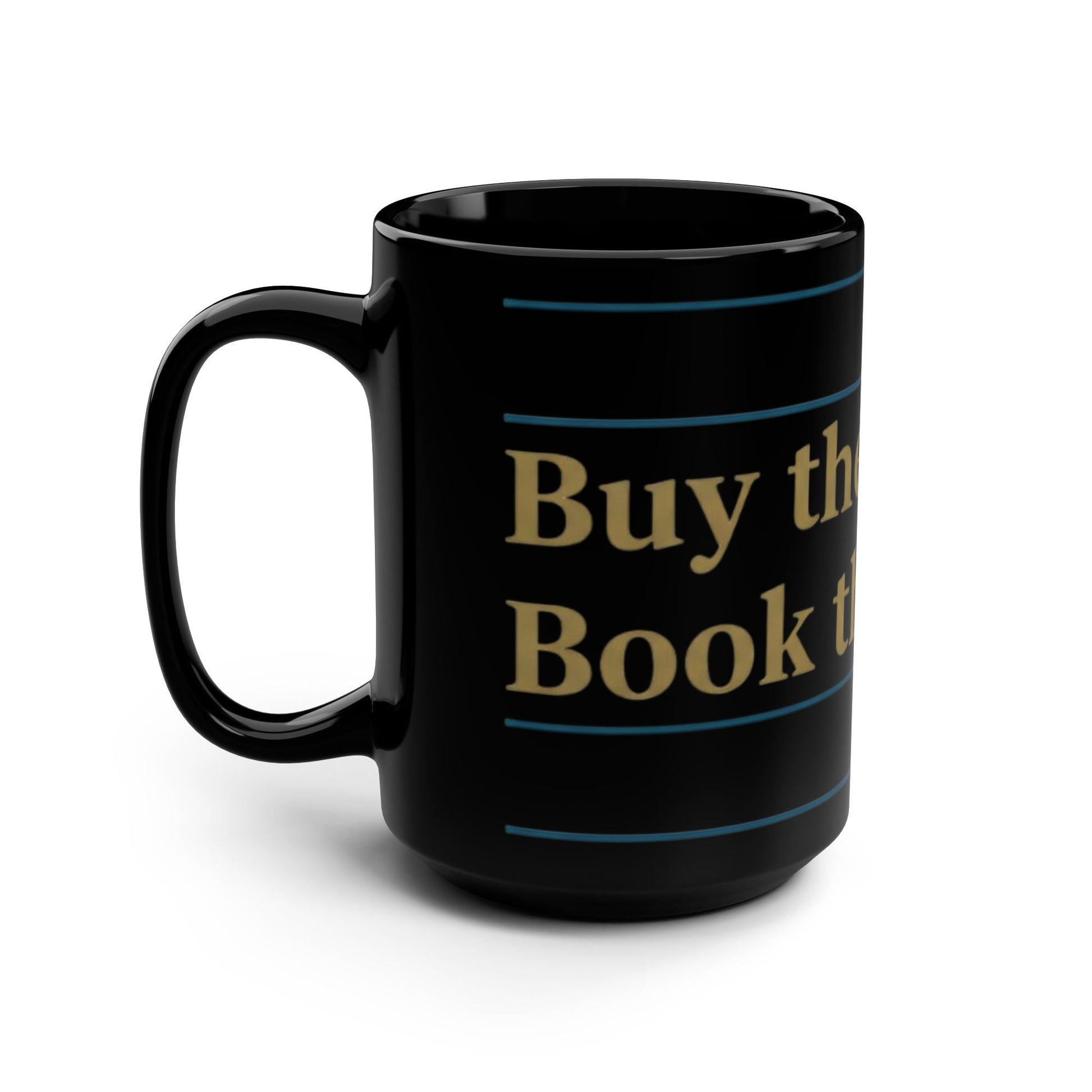 “Buy the Dip. Book the Trip.” Mug Oceanfront Products