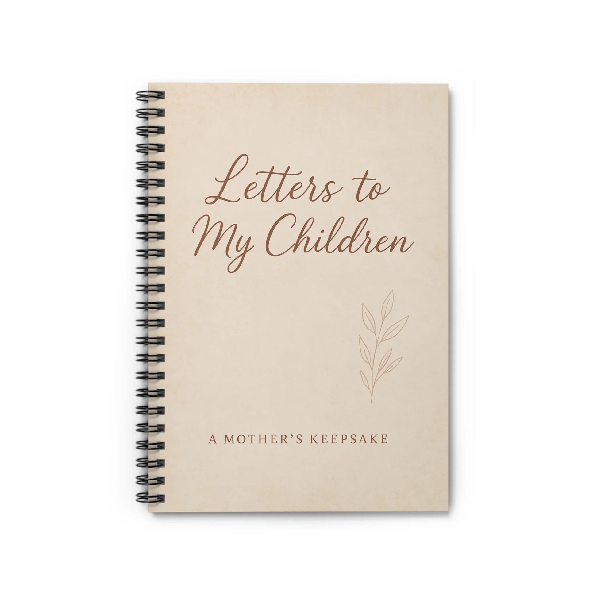 Letters to My Children Spiral Notebook - A Mother’s Keepsake for Cherished Memories - Oceanfront Products