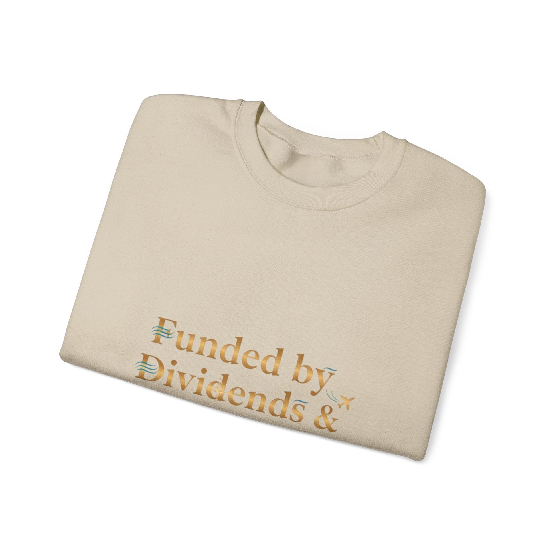 Crewneck Sweatshirt — “Funded by Dividends & Flight Deals” Minimal Investment Travel Tee Printify